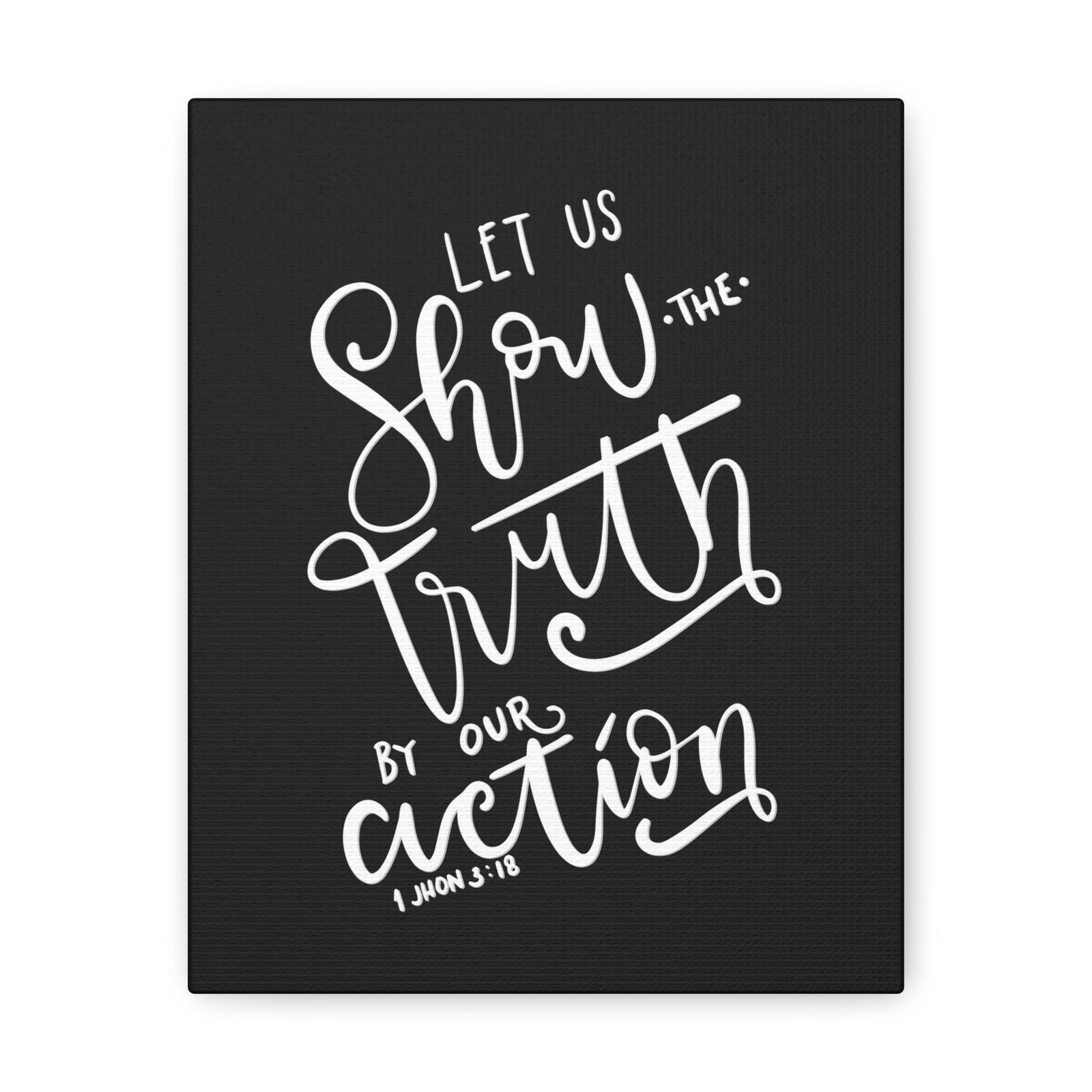 Scripture Walls By Our Action 1 John 3:18 Bible Verse Canvas Christian Wall Art Ready to Hang Unframed-Express Your Love Gifts