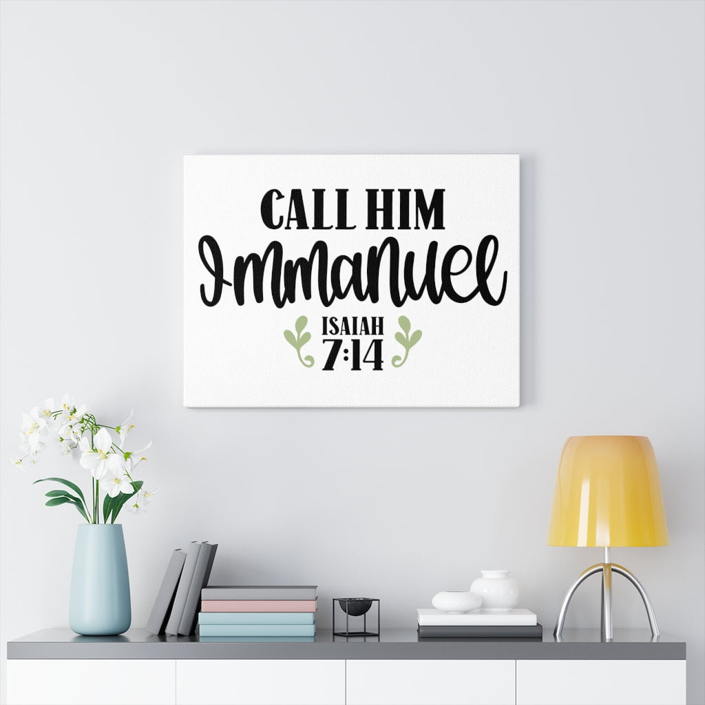 Scripture Walls Call Him Immanuel Isaiah 7:14 Bible Verse Canvas Christian Wall Art Ready to Hang Unframed-Express Your Love Gifts