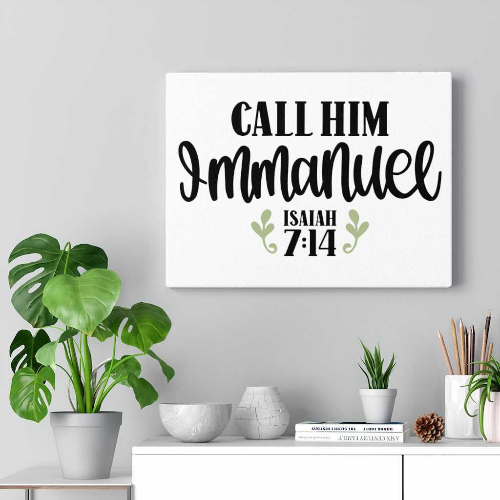 Scripture Walls Call Him Immanuel Isaiah 7:14 Bible Verse Canvas Christian Wall Art Ready to Hang Unframed-Express Your Love Gifts