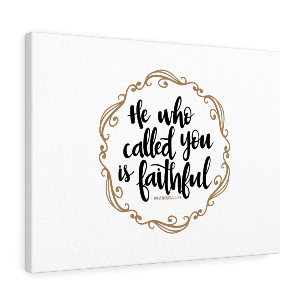 Scripture Walls Called You Is Faithful 1 Thessalonians 5:24 Bible Verse Canvas Christian Wall Art Ready to Hang Unframed-Express Your Love Gifts