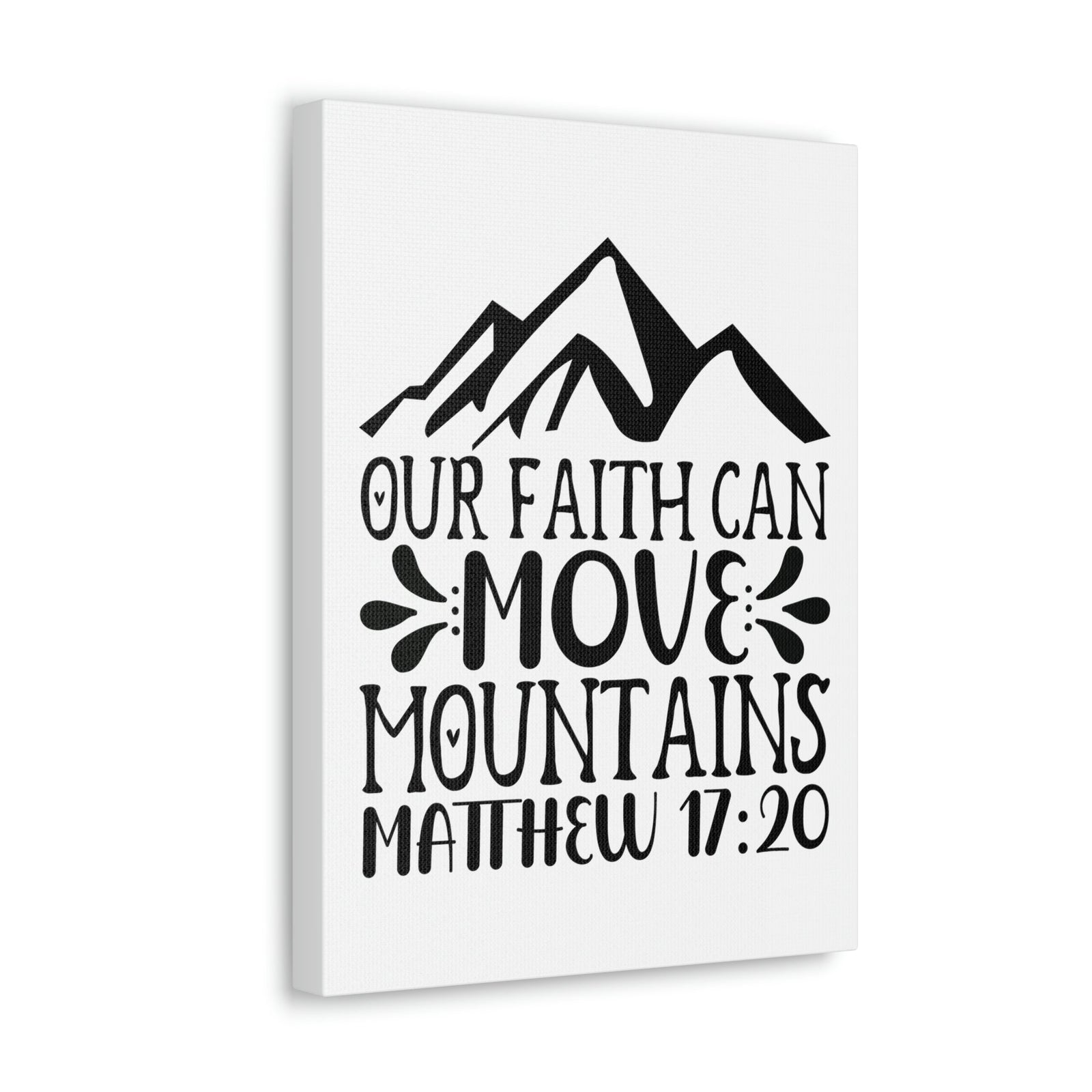 Scripture Walls Can Move Mountains Matthew 17:20 Big Mountain Bible Verse Canvas Christian Wall Art Ready to Hang Unframed-Express Your Love Gifts