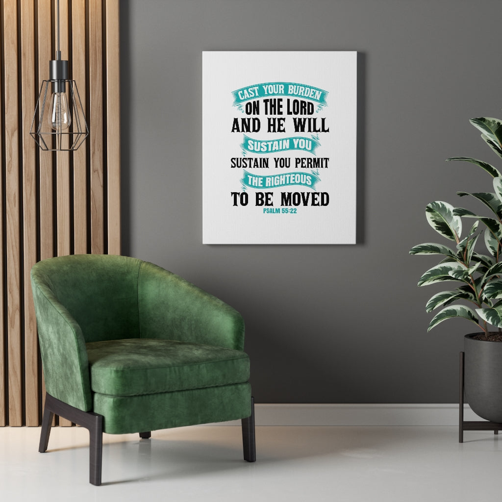 Scripture Walls Cast Your Burden On The Lord Psalm 55:22 Bible Verse Canvas Christian Wall Art Ready to Hang Unframed-Express Your Love Gifts