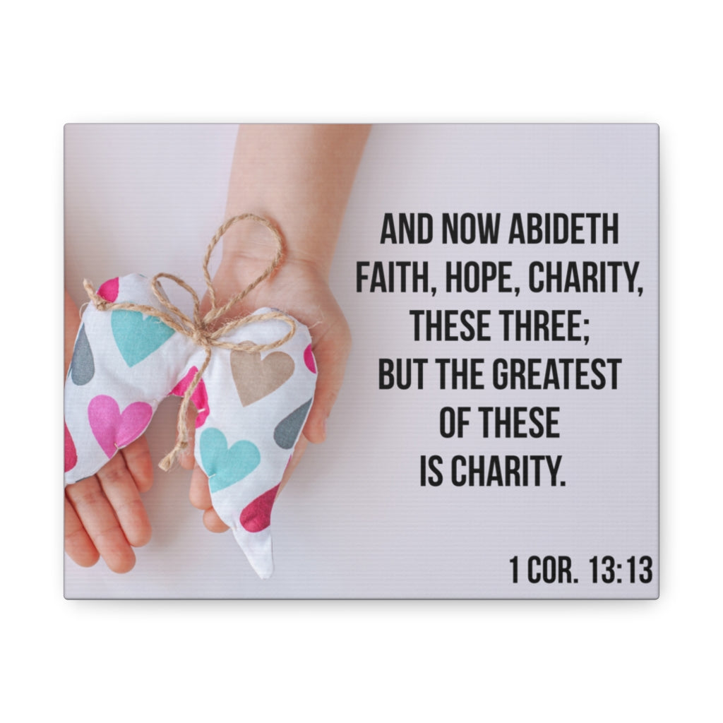 Scripture Walls Charity 1 Cor 13:13 Bible Verse Canvas Christian Wall Art Ready to Hang Unframed-Express Your Love Gifts