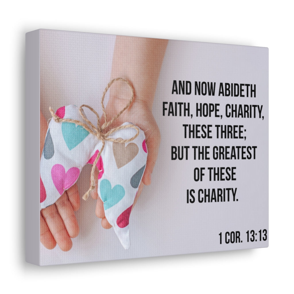 Scripture Walls Charity 1 Cor 13:13 Bible Verse Canvas Christian Wall Art Ready to Hang Unframed-Express Your Love Gifts