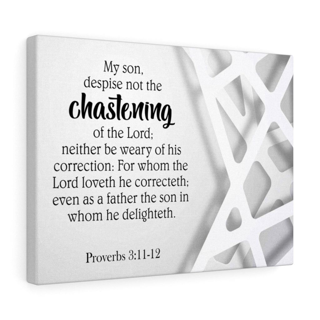 Scripture Walls Chastening Proverbs 3:11-12 Bible Verse Canvas Christian Wall Art Ready to Hang Unframed-Express Your Love Gifts
