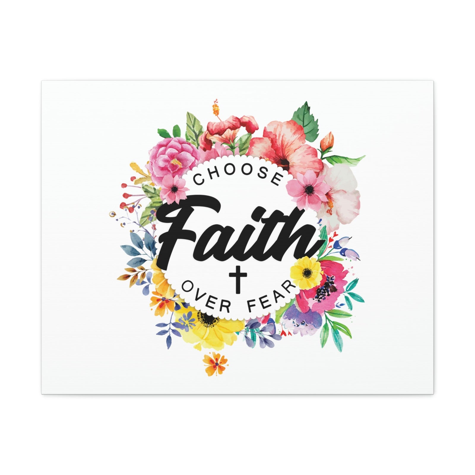 Scripture Walls Choose Faith Floral Wreath 2 Timothy 1:7 Bible Canvas Christian Wall Art Ready to Hang Unframed-Express Your Love Gifts