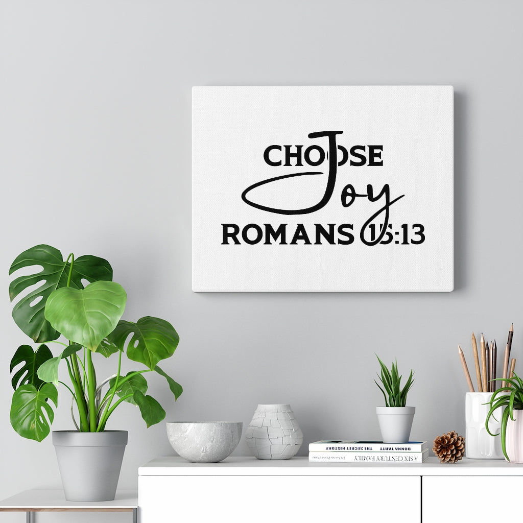 Scripture Walls Choose Joy Romans 15:13 Bible Verse Canvas Christian Wall Art Ready to Hang Unframed-Express Your Love Gifts