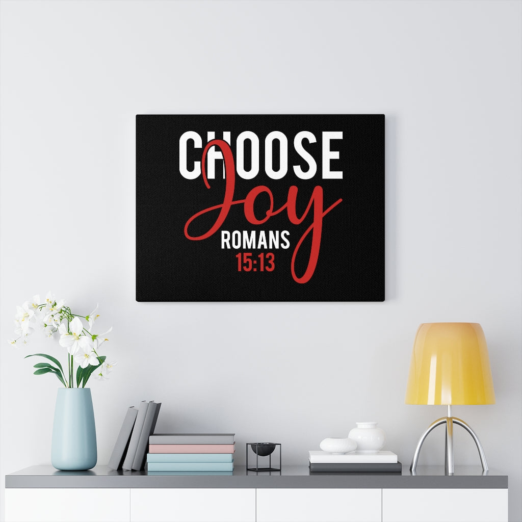 Scripture Walls Choose Joy Romans 15:13 Black Bible Verse Canvas Christian Wall Art Ready to Hang Unframed-Express Your Love Gifts