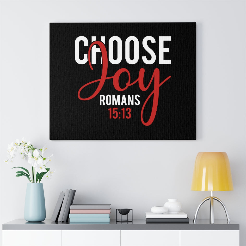 Scripture Walls Choose Joy Romans 15:13 Black Bible Verse Canvas Christian Wall Art Ready to Hang Unframed-Express Your Love Gifts