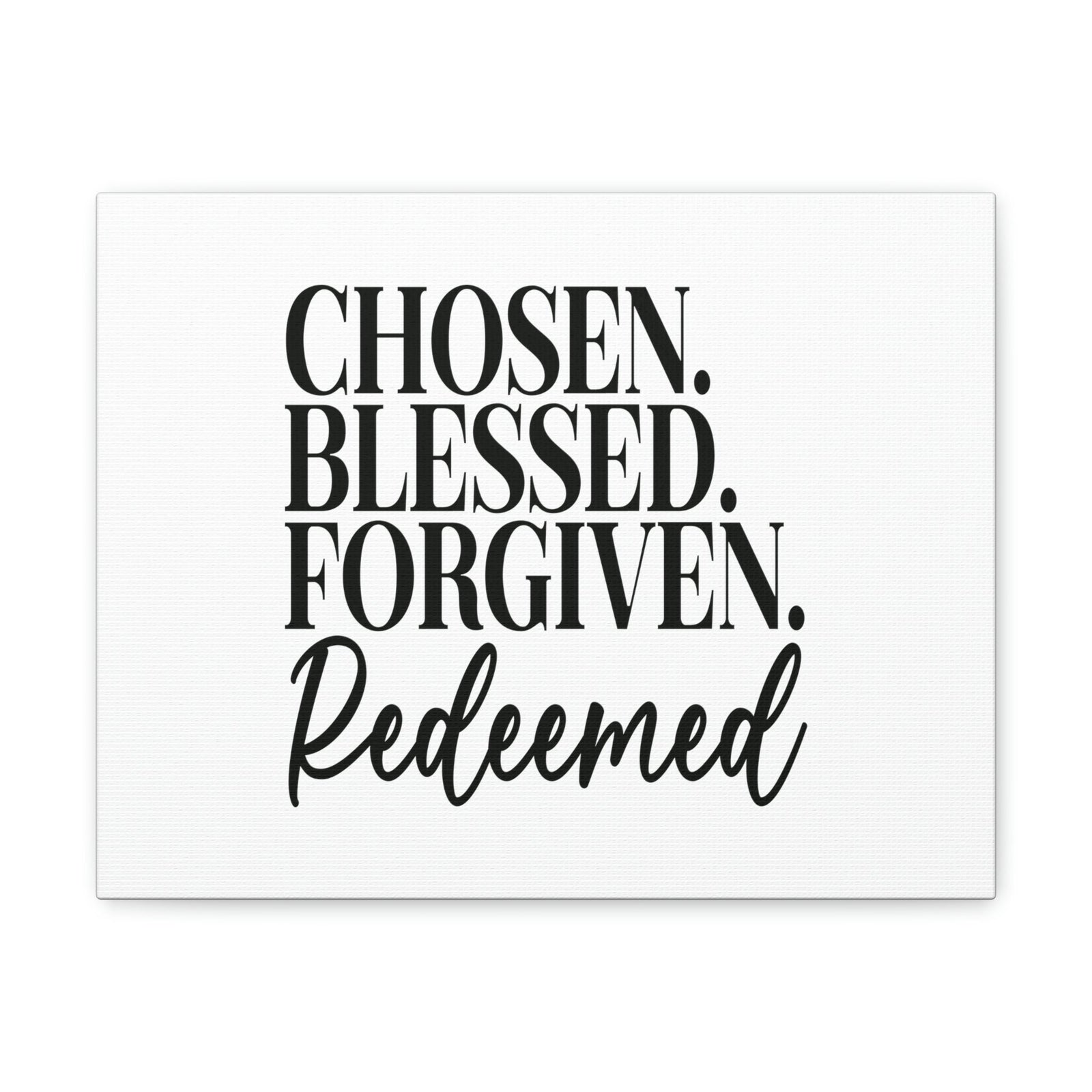 Scripture Walls Chosen, Blessed, Forgiven Ephesians 1:7 Christian Wall Art Bible Verse Print Ready to Hang Unframed-Express Your Love Gifts