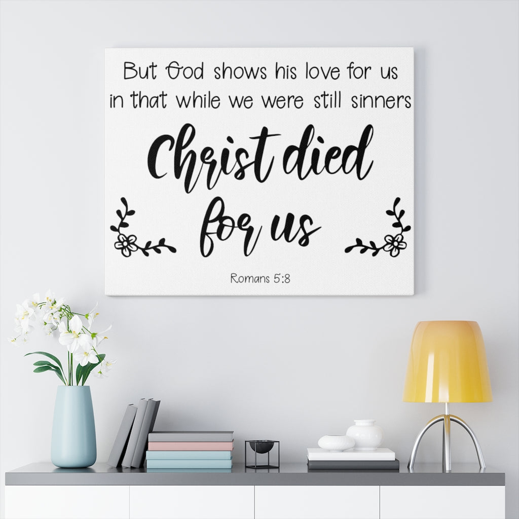 Scripture Walls Christ Died For Us Romans 5:8 Bible Verse Canvas Christian Wall Art Ready to Hang Unframed-Express Your Love Gifts