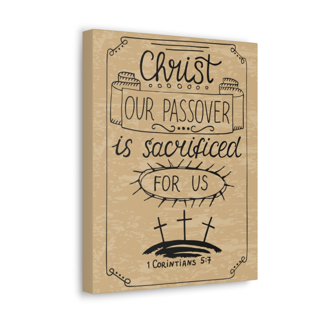Scripture Walls Christ Our Passover 1 Corinthians 5:7 Bible Verse Canvas Christian Wall Art Ready To Hang Unframed-Express Your Love Gifts