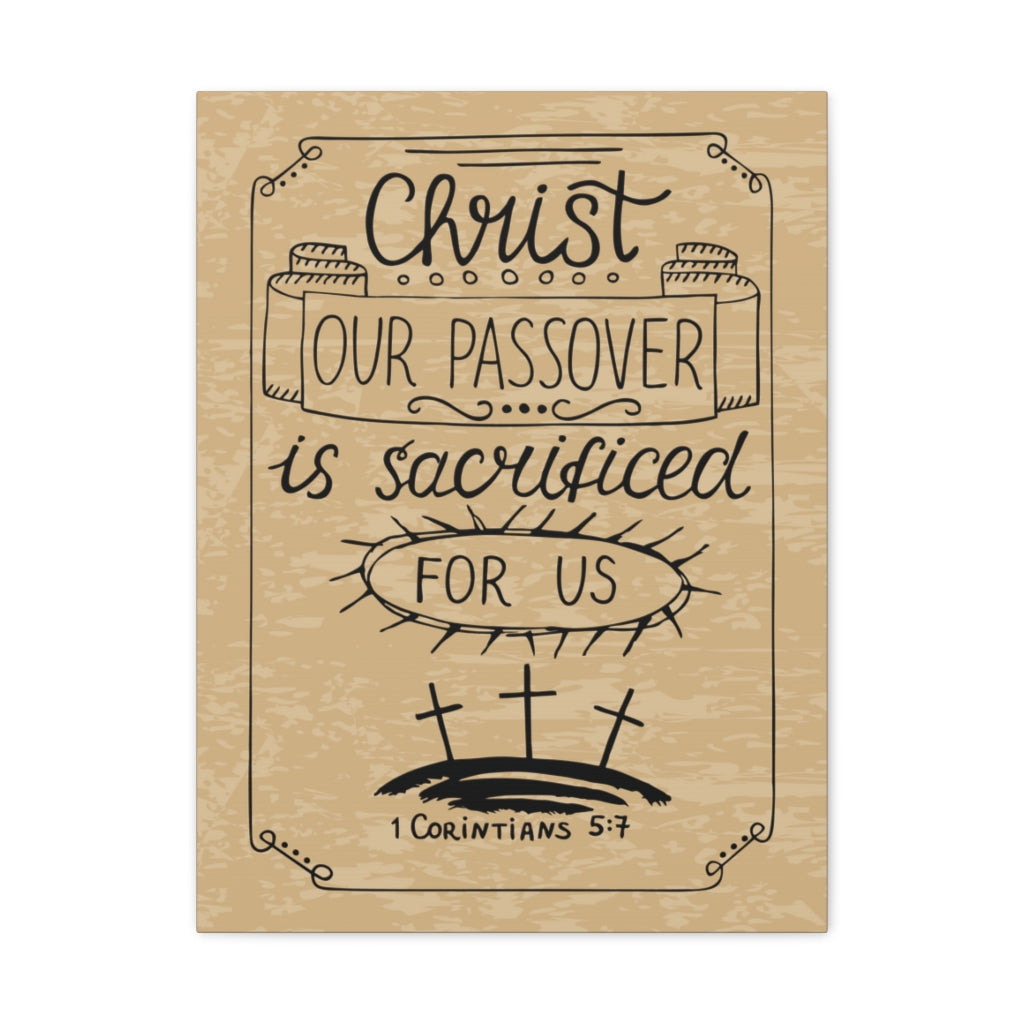 Scripture Walls Christ Our Passover 1 Corinthians 5:7 Bible Verse Canvas Christian Wall Art Ready To Hang Unframed-Express Your Love Gifts