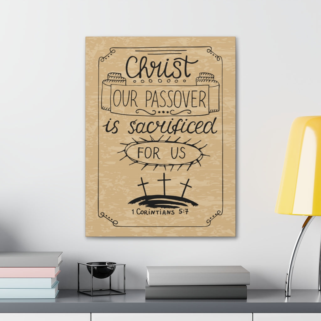 Scripture Walls Christ Our Passover 1 Corinthians 5:7 Bible Verse Canvas Christian Wall Art Ready To Hang Unframed-Express Your Love Gifts