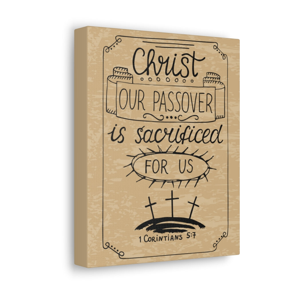 Scripture Walls Christ Our Passover 1 Corinthians 5:7 Bible Verse Canvas Christian Wall Art Ready To Hang Unframed-Express Your Love Gifts