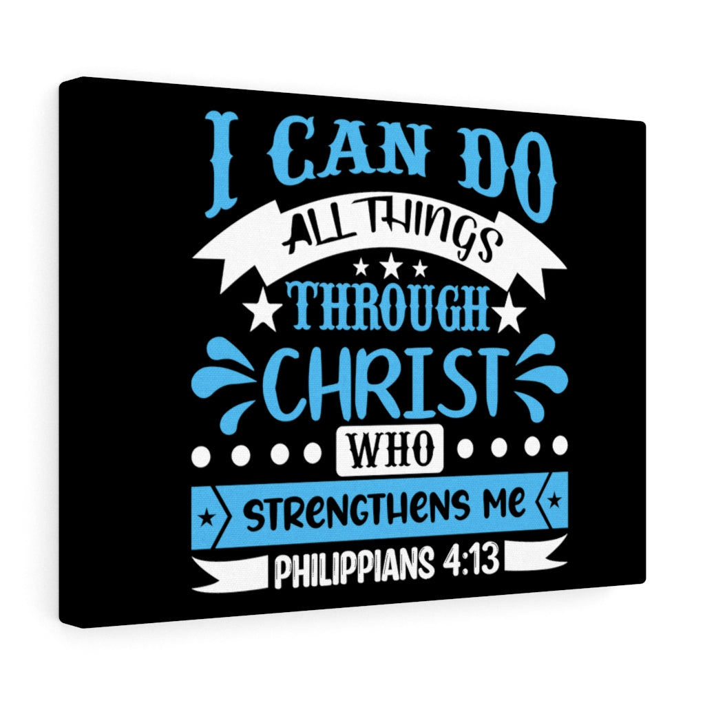 Scripture Walls Christ Who Strengthens Me Philippians 4:13 Blue Bible Verse Canvas Christian Wall Art Ready to Hang Unframed-Express Your Love Gifts