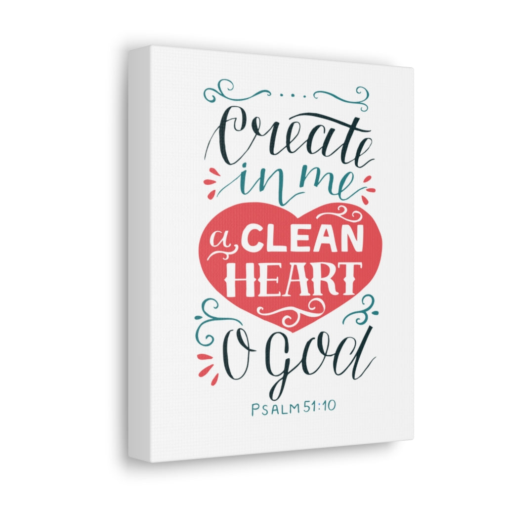 Scripture Walls Clean Heart O God Psalm 51:10 Bible Verse Canvas Christian Wall Art Ready to Hang Unframed-Express Your Love Gifts