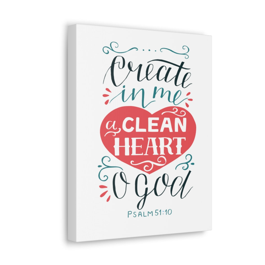 Scripture Walls Clean Heart O God Psalm 51:10 Bible Verse Canvas Christian Wall Art Ready to Hang Unframed-Express Your Love Gifts