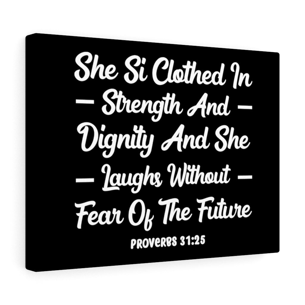 Scripture Walls Clothed In Strength Proverbs 31:25 Bible Verse Canvas Christian Wall Art Ready to Hang Unframed-Express Your Love Gifts
