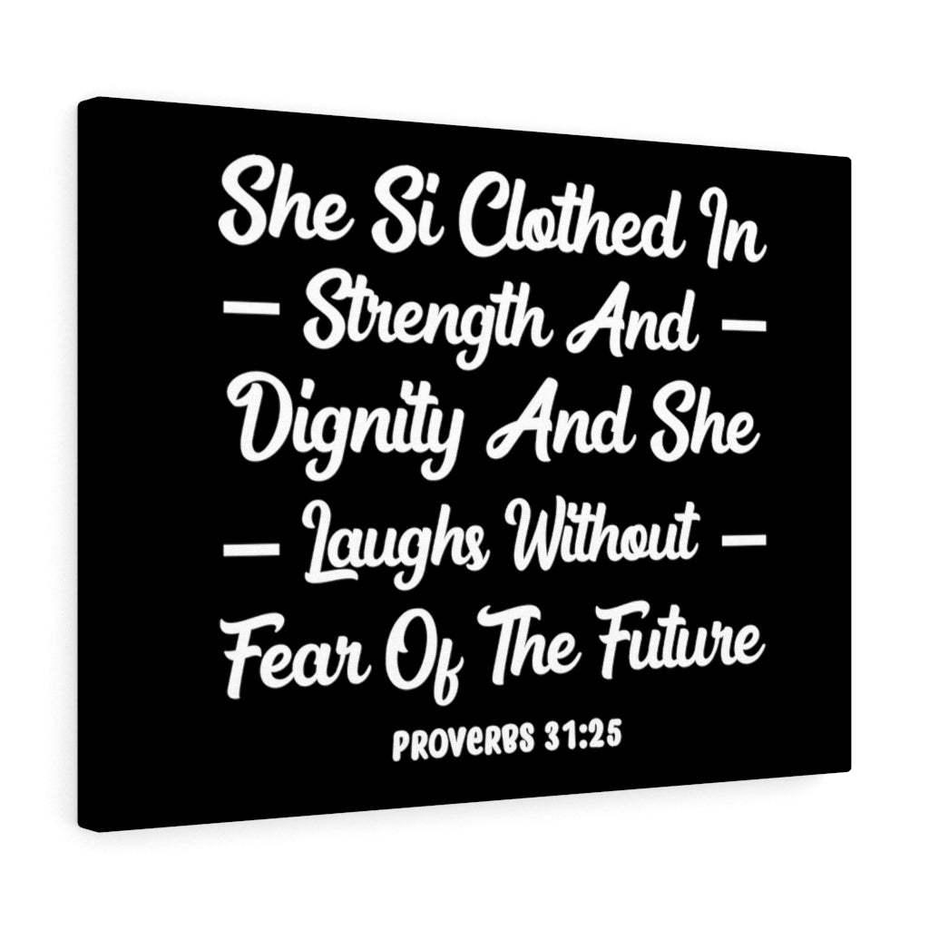 Scripture Walls Clothed In Strength Proverbs 31:25 Bible Verse Canvas Christian Wall Art Ready to Hang Unframed-Express Your Love Gifts