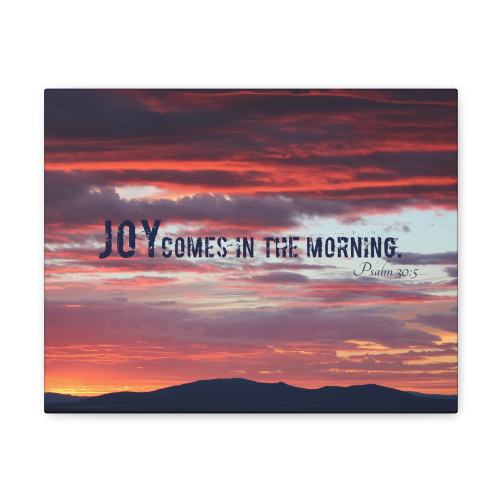 Scripture Walls Comes In The Morning Psalm 30:5 Bible Verse Canvas Christian Wall Art Ready to Hang Unframed-Express Your Love Gifts