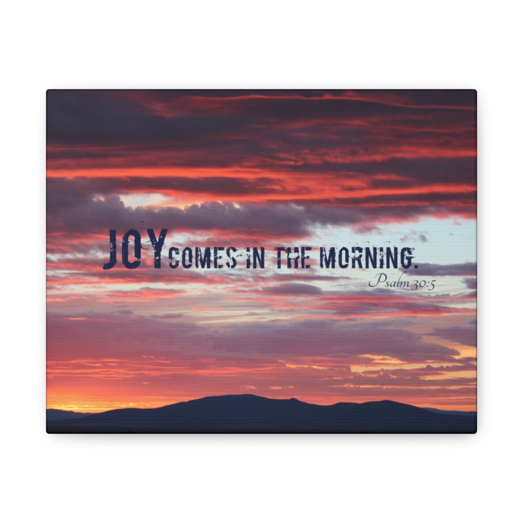Scripture Walls Comes In The Morning Psalm 30:5 Bible Verse Canvas Christian Wall Art Ready to Hang Unframed-Express Your Love Gifts