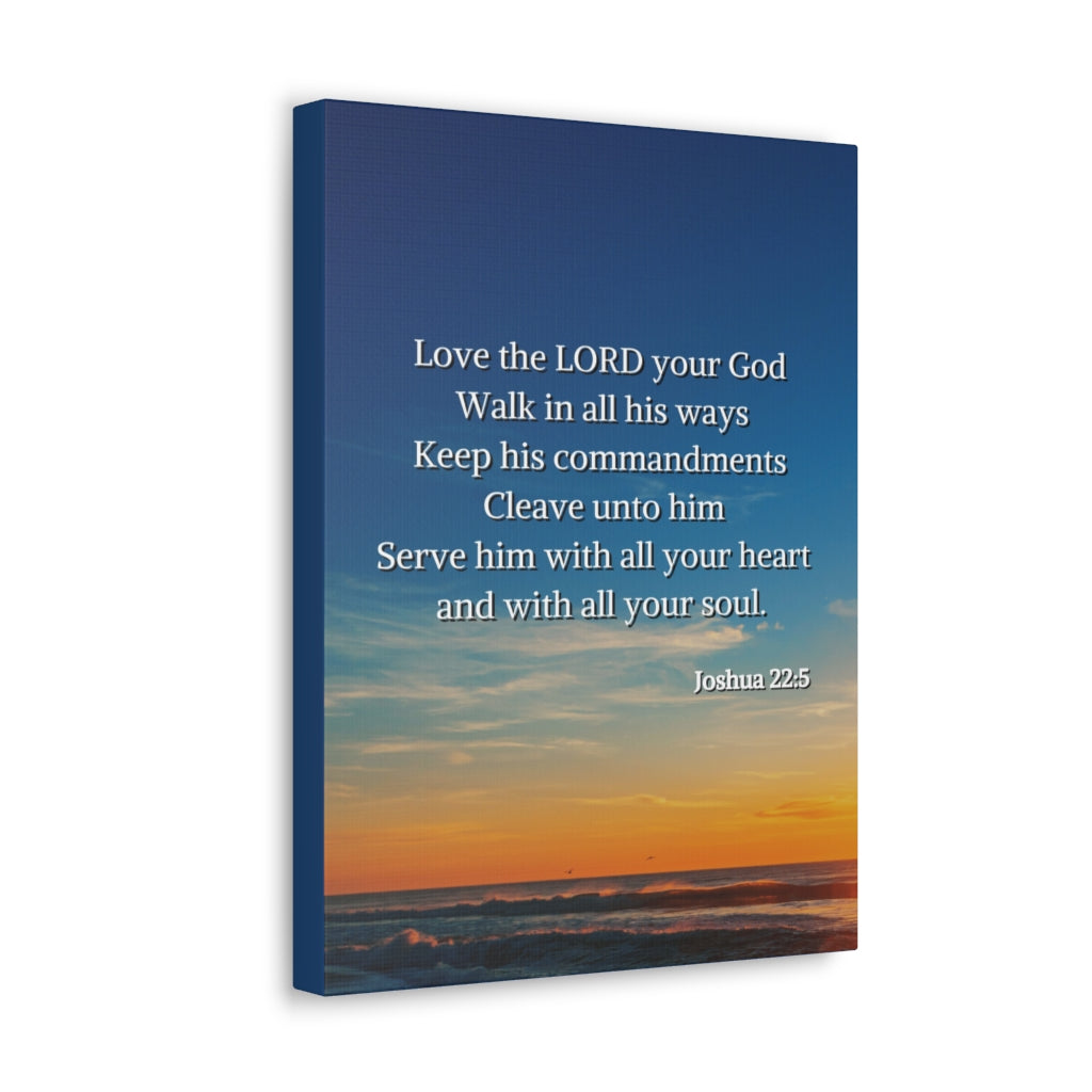 Scripture Walls Commandment And The Law Joshua 22:5 Bible Verse Canvas Christian Wall Art Ready to Hang Unframed-Express Your Love Gifts