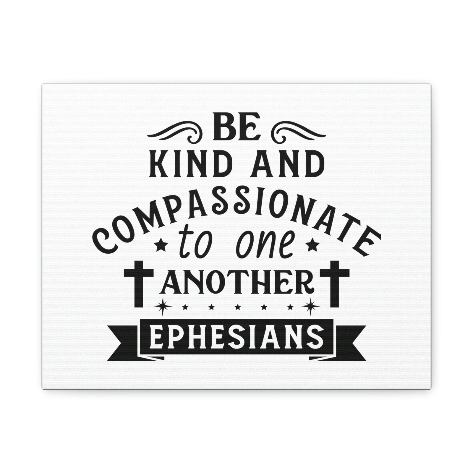 Scripture Walls Compassionate To One Another Ephesians 2:10 Cross Bible Canvas Christian Wall Art Ready to Hang Unframed-Express Your Love Gifts