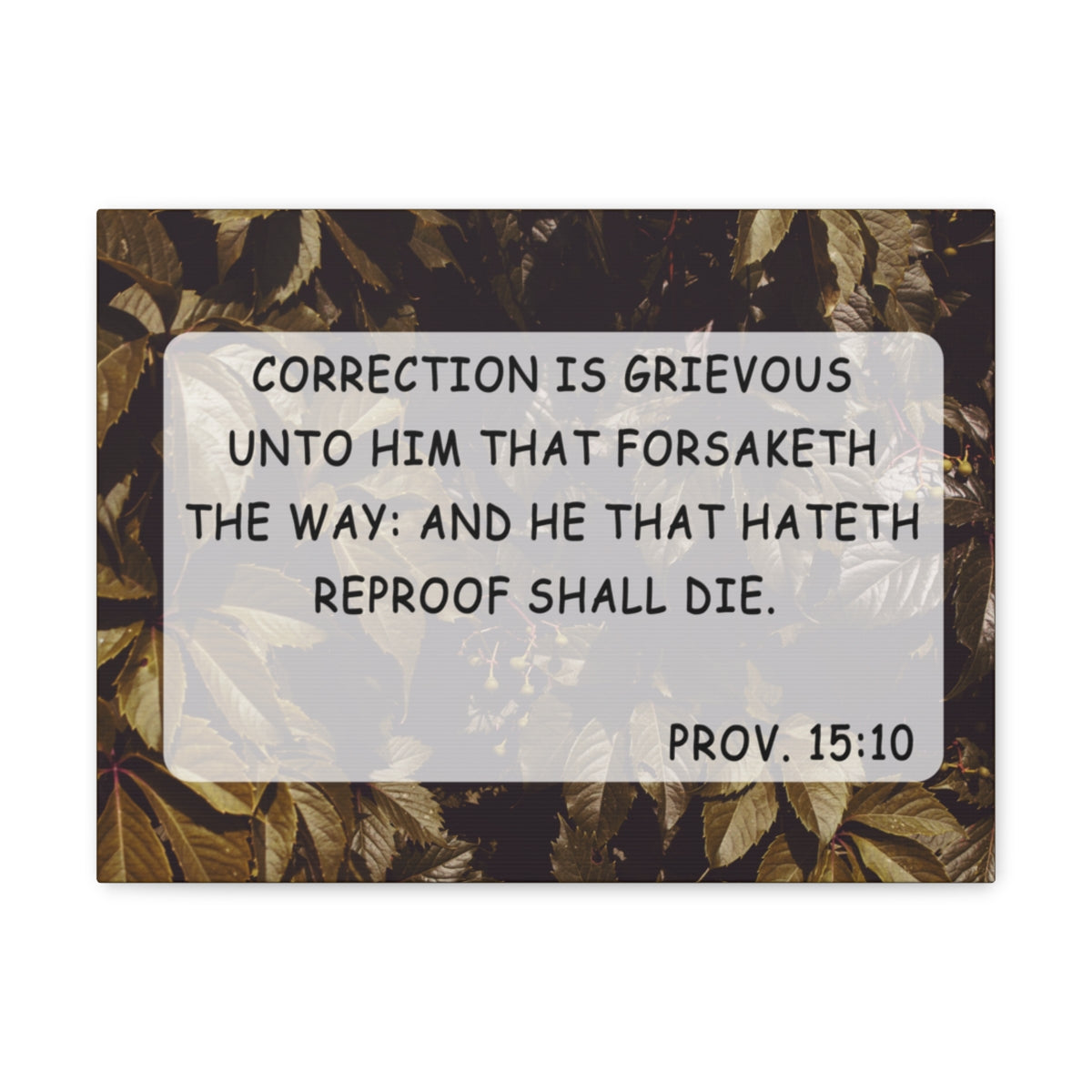 Scripture Walls Correction Is Grievous Proverbs 15:10 Bible Verse Canvas Christian Wall Art Bible Verse Print Ready To Hang Unframed-Express Your Love Gifts