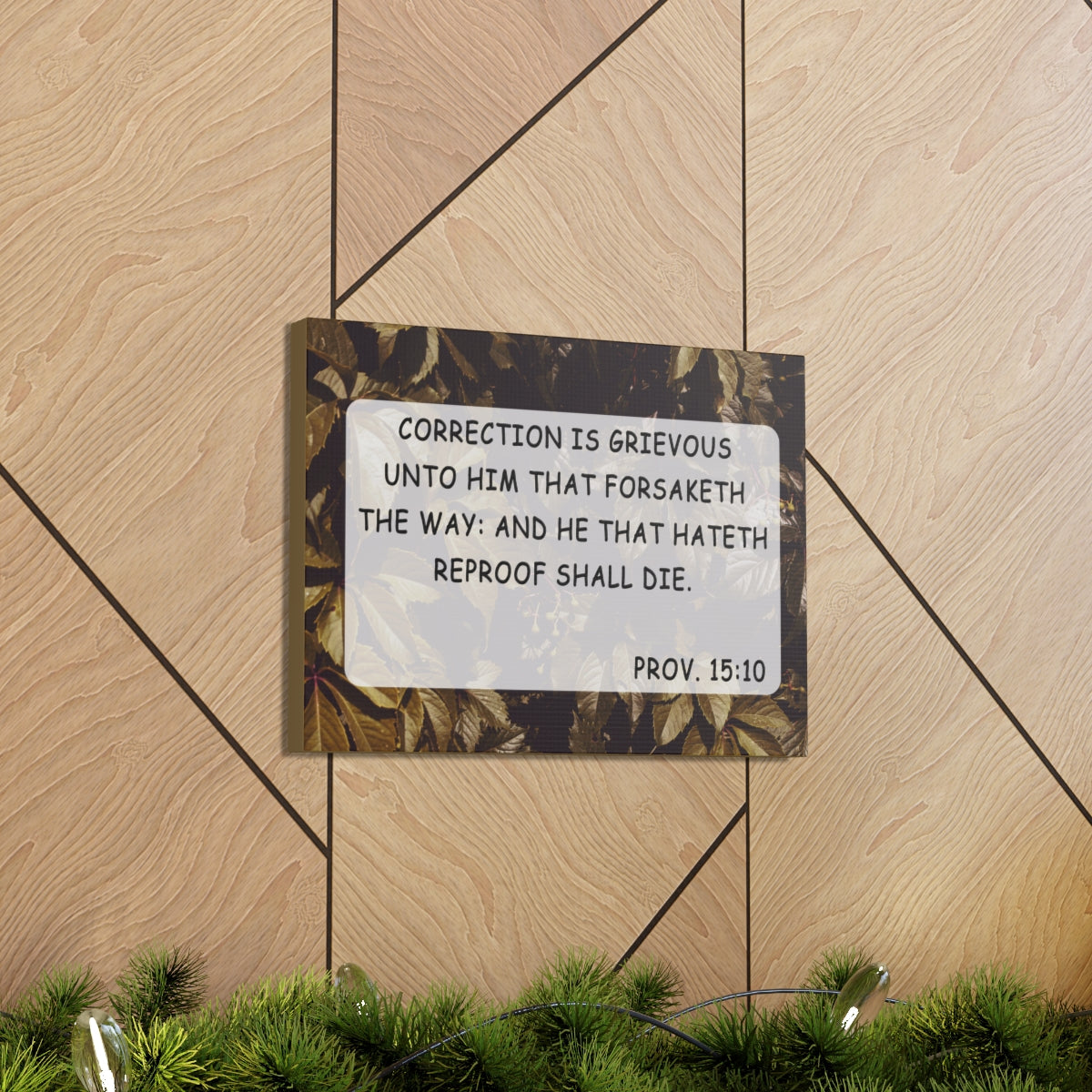 Scripture Walls Correction Is Grievous Proverbs 15:10 Bible Verse Canvas Christian Wall Art Bible Verse Print Ready To Hang Unframed-Express Your Love Gifts