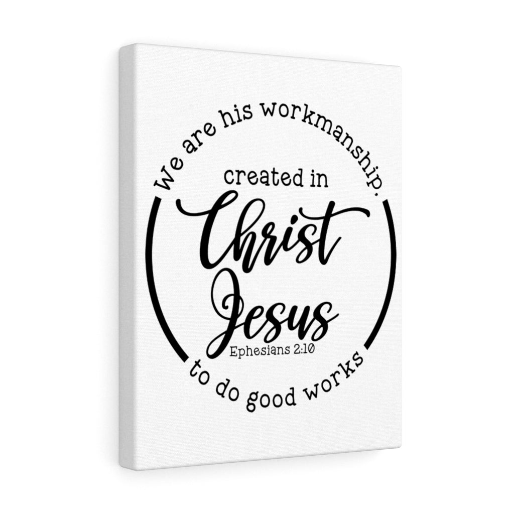 Scripture Walls Created In Jesus Christ Ephesians 2:10 Bible Verse Canvas Christian Wall Art Ready to Hang Unframed-Express Your Love Gifts
