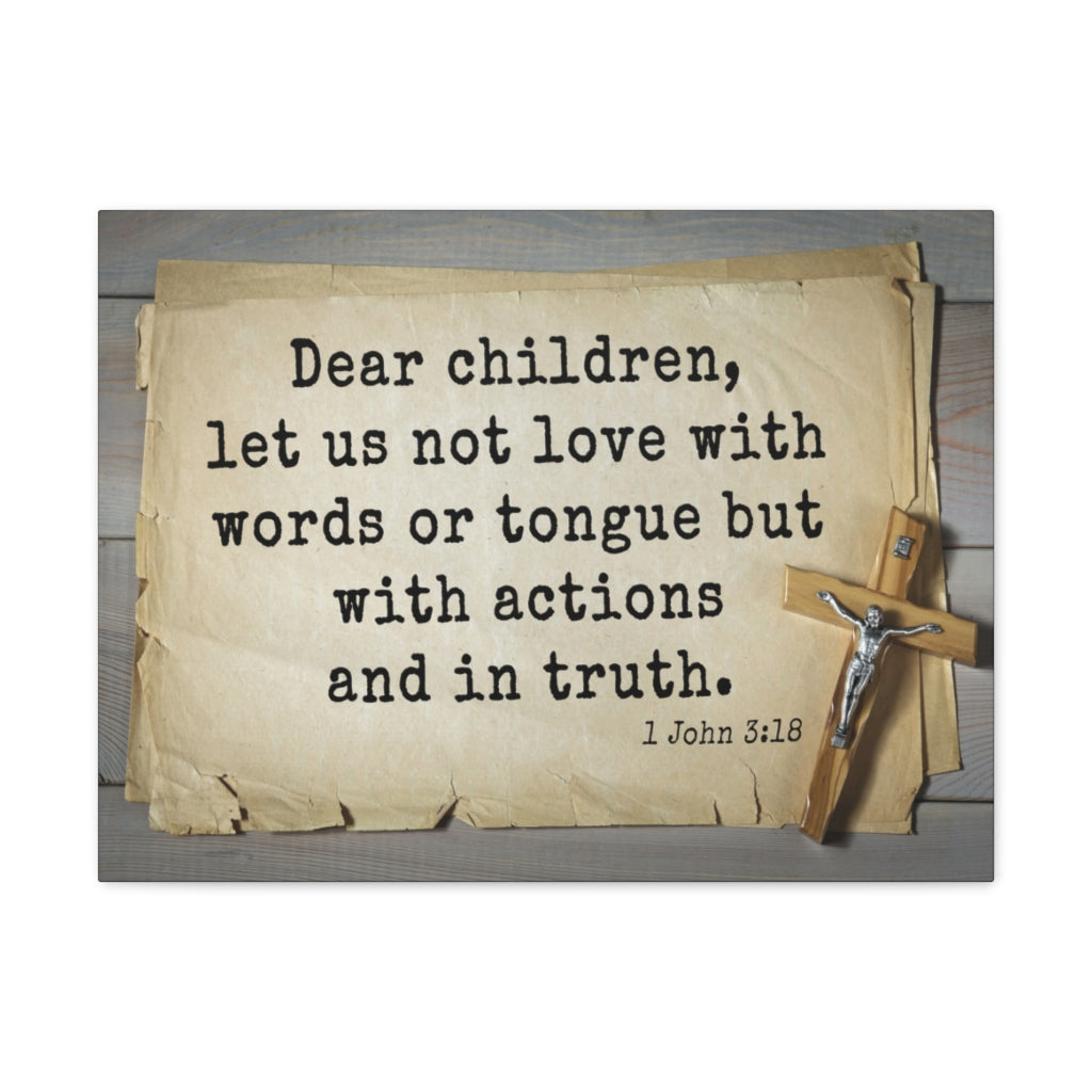 Scripture Walls Dear Children 1 John 3:18 Bible Verse Canvas Christian Wall Art Ready to Hang Unframed-Express Your Love Gifts