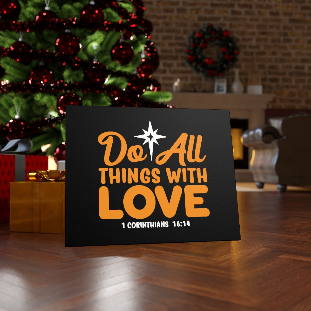 Scripture Walls Do All Things With Love 1 Corinthians 16:14 Bible Verse Canvas Christian Wall Art Ready to Hang Unframed-Express Your Love Gifts