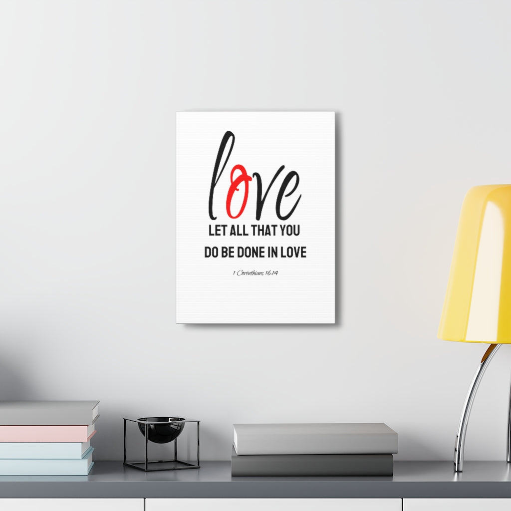 Scripture Walls Do Be Done In Love 1 Corinthians 16:14 Bible Verse Canvas Christian Wall Art Ready to Hang Unframed-Express Your Love Gifts