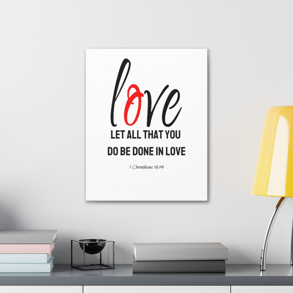 Scripture Walls Do Be Done In Love 1 Corinthians 16:14 Bible Verse Canvas Christian Wall Art Ready to Hang Unframed-Express Your Love Gifts