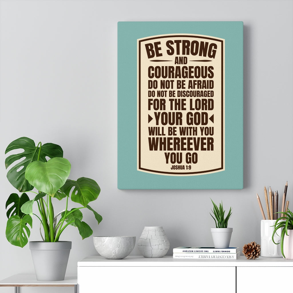 Scripture Walls Do Not Be Discouraged Joshua 1:9 Bible Verse Canvas Christian Wall Art Ready to Hang Unframed-Express Your Love Gifts