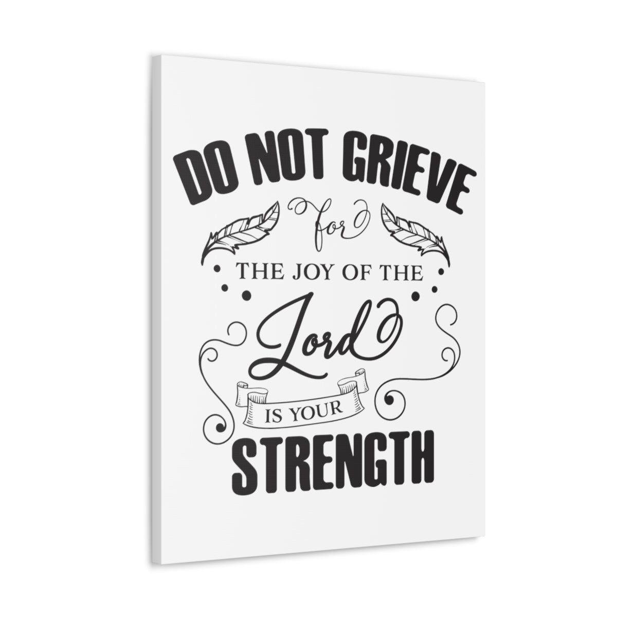 Scripture Walls Do Not Grieve Nehemiah 8:10 Christian Wall Art Print Ready to Hang Unframed-Express Your Love Gifts