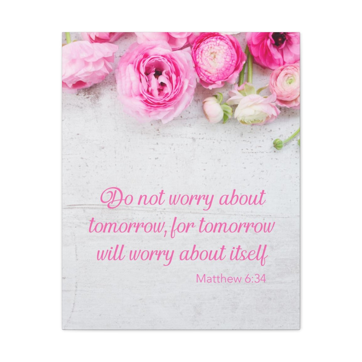 Scripture Walls Do Not Worry About Tomorrow Matthew 6:34 Christian Wall Art Bible Verse Print Ready to Hang Unframed-Express Your Love Gifts