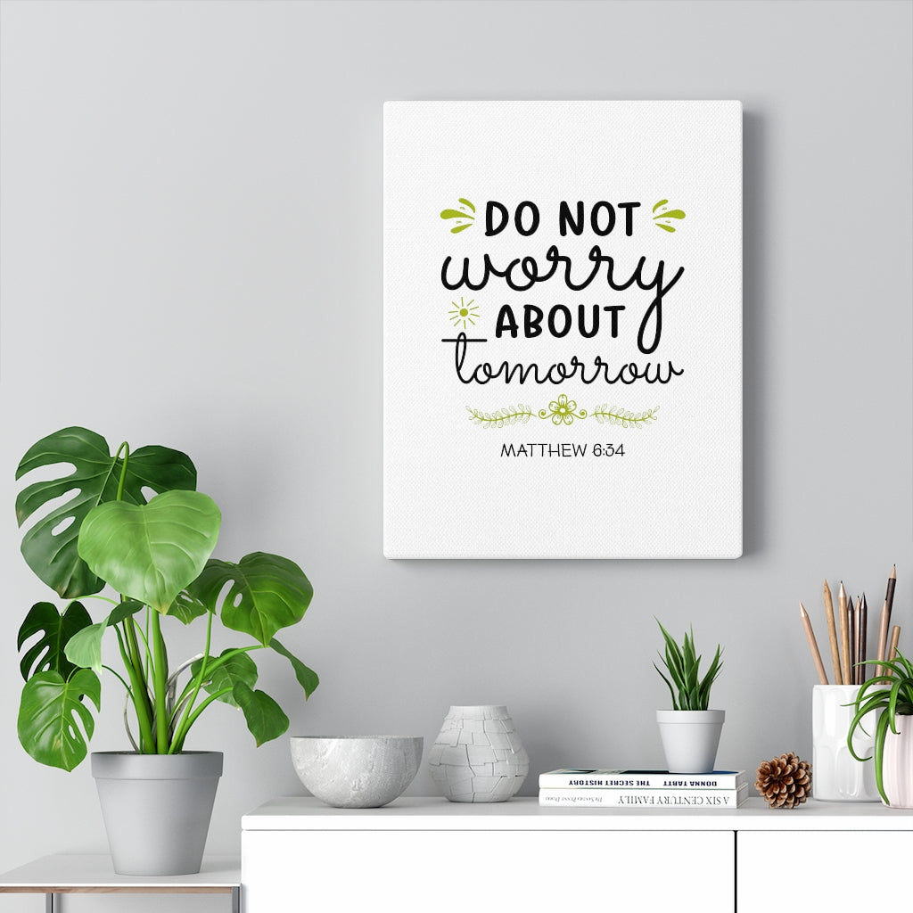 Scripture Walls Do Not Worry Matthew 6:34 Bible Verse Canvas Christian Wall Art Ready to Hang Unframed-Express Your Love Gifts