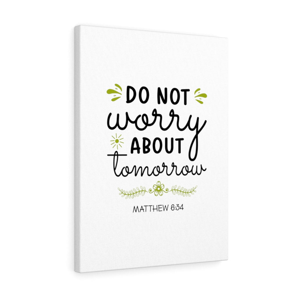 Scripture Walls Do Not Worry Matthew 6:34 Bible Verse Canvas Christian Wall Art Ready to Hang Unframed-Express Your Love Gifts