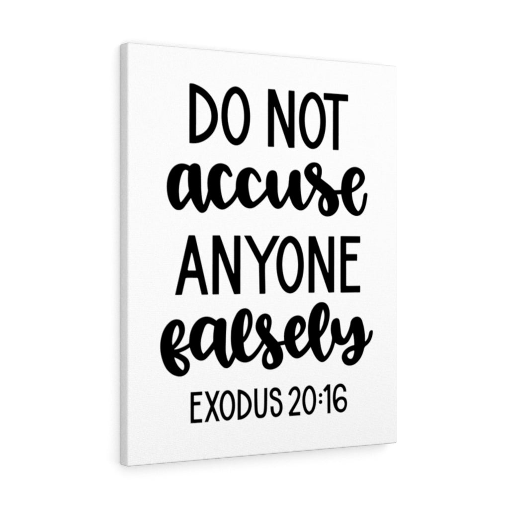 Scripture Walls Don't Accuse Falsely Exodus 20:16 Bible Verse Canvas Christian Wall Art Ready to Hang Unframed-Express Your Love Gifts