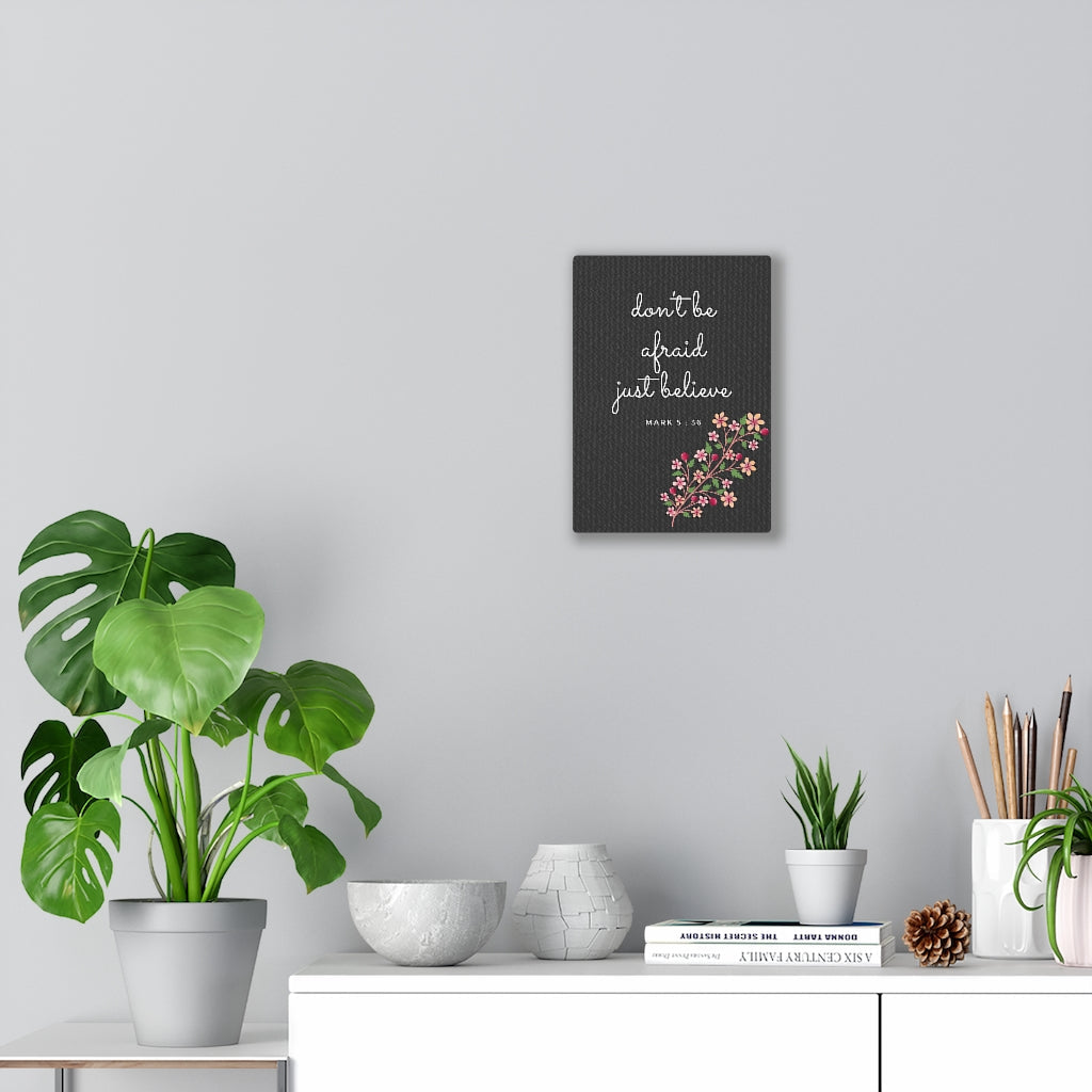 Scripture Walls Don't Be Afraid Mark 5:36 Bible Verse Canvas Christian Wall Art Ready to Hang Unframed-Express Your Love Gifts