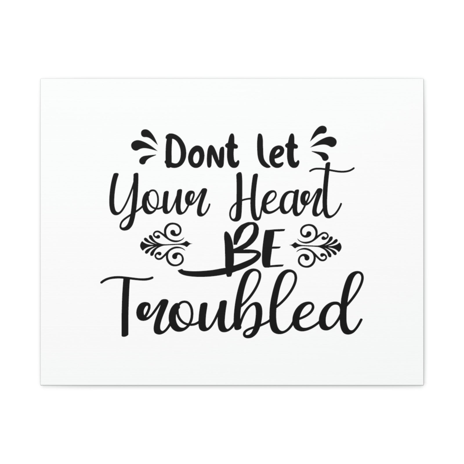 Scripture Walls Don't Let Your Head Be Troubled John 14:1 Christian Wall Art Bible Verse Print Ready to Hang Unframed-Express Your Love Gifts