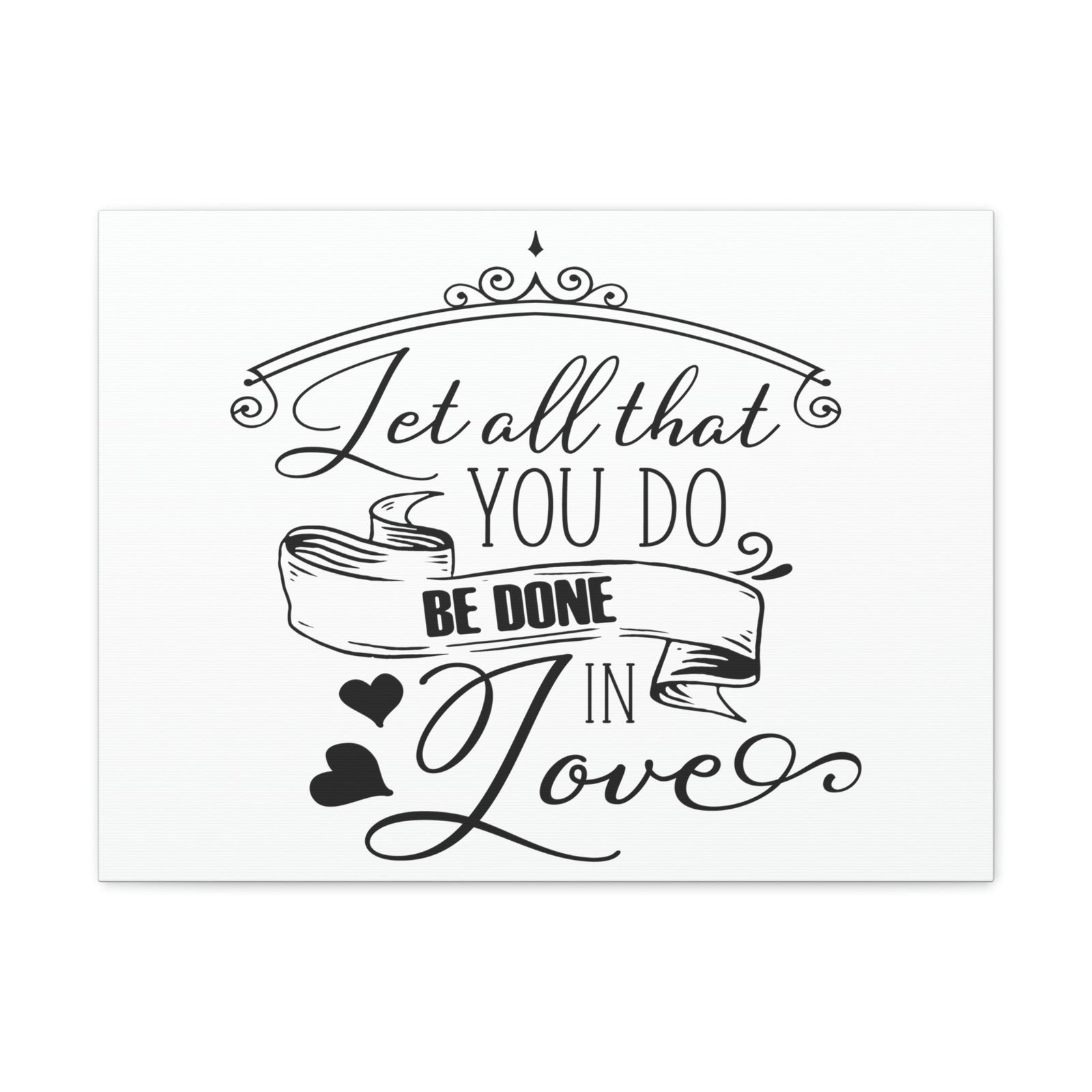 Scripture Walls Done In Love 1 Corinthians 16:14 Christian Wall Art Print Ready to Hang Unframed-Express Your Love Gifts
