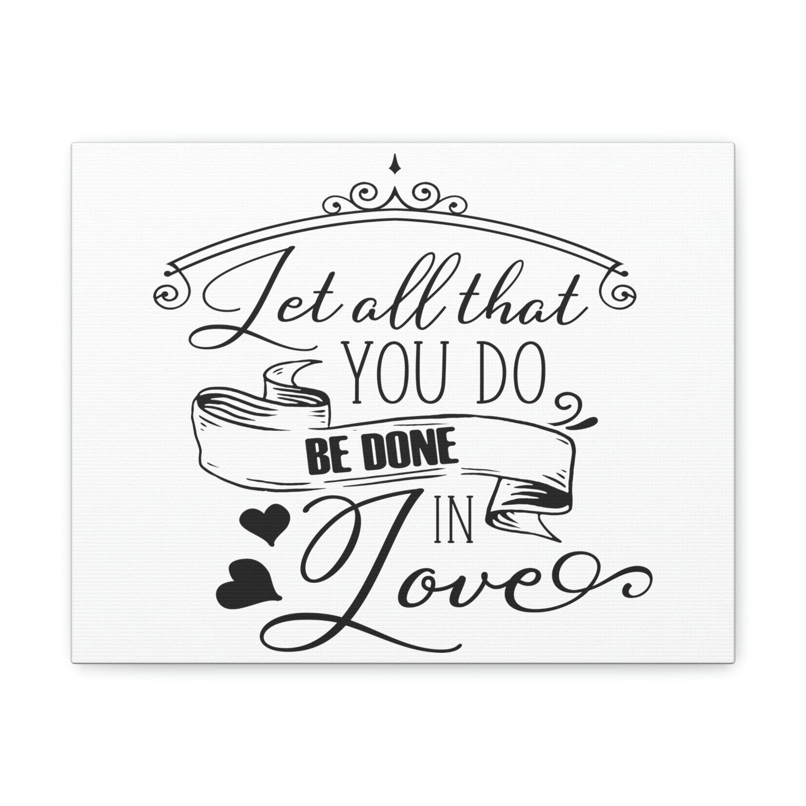 Scripture Walls Done In Love 1 Corinthians 16:14 Christian Wall Art Print Ready to Hang Unframed-Express Your Love Gifts