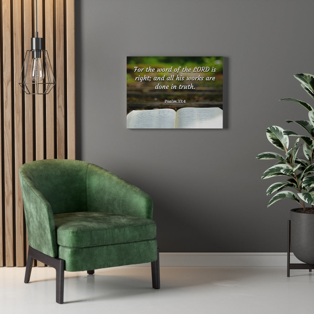 Scripture Walls Done In Truth Psalms 33:4 Bible Verse Canvas Christian Wall Art Ready to Hang Unframed-Express Your Love Gifts