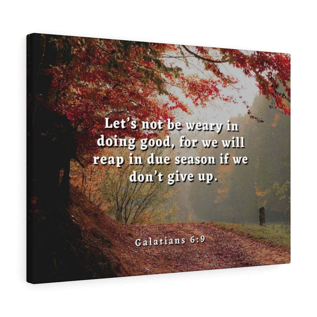 Scripture Walls Due Season Galatians 6:9 Bible Verse Canvas Christian Wall Art Ready to Hang Unframed-Express Your Love Gifts