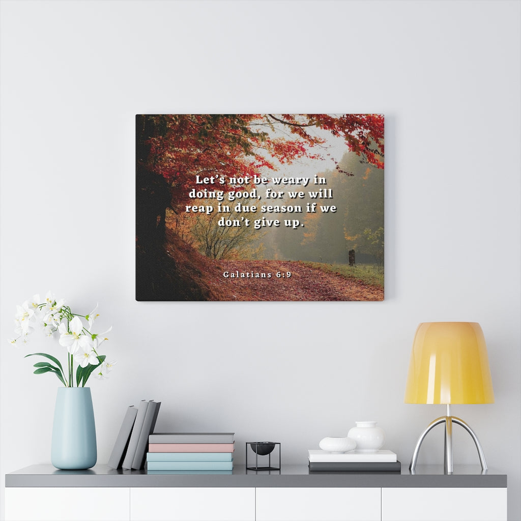 Scripture Walls Due Season Galatians 6:9 Bible Verse Canvas Christian Wall Art Ready to Hang Unframed-Express Your Love Gifts