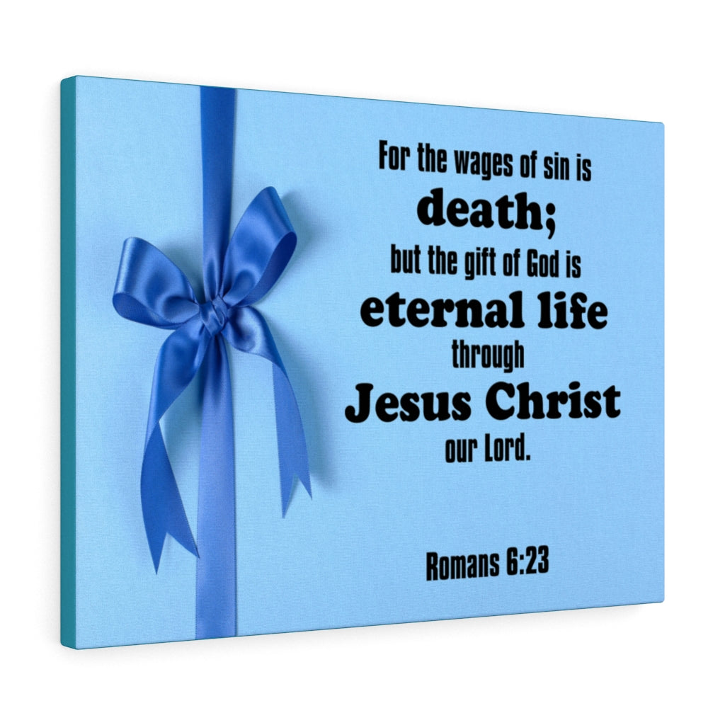 Scripture Walls Eternal Life Romans 6:23 Bible Verse Canvas Christian Wall Art Ready to Hang Unframed-Express Your Love Gifts