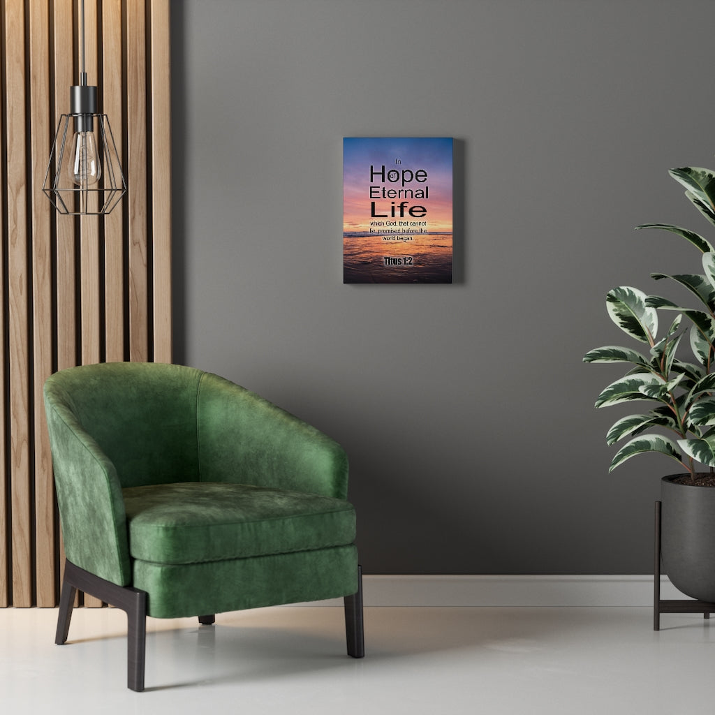 Scripture Walls Eternal Life Titus 1:2 Bible Verse Canvas Christian Wall Art Ready to Hang Unframed-Express Your Love Gifts